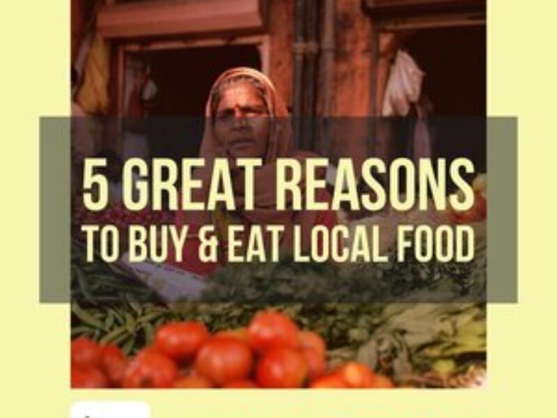 Vocal For Local – 5 Great Reasons To Buy and Eat Local Food