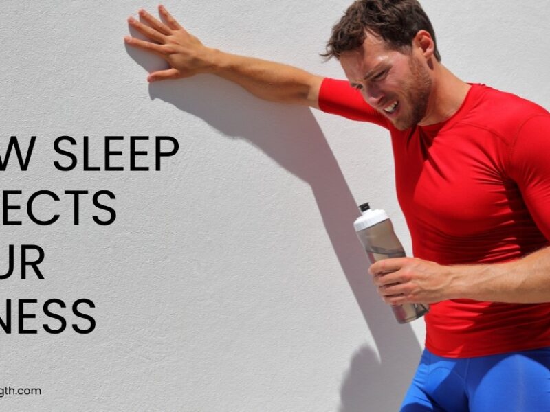 How Sleep Affects Your Fitness and Weight Loss