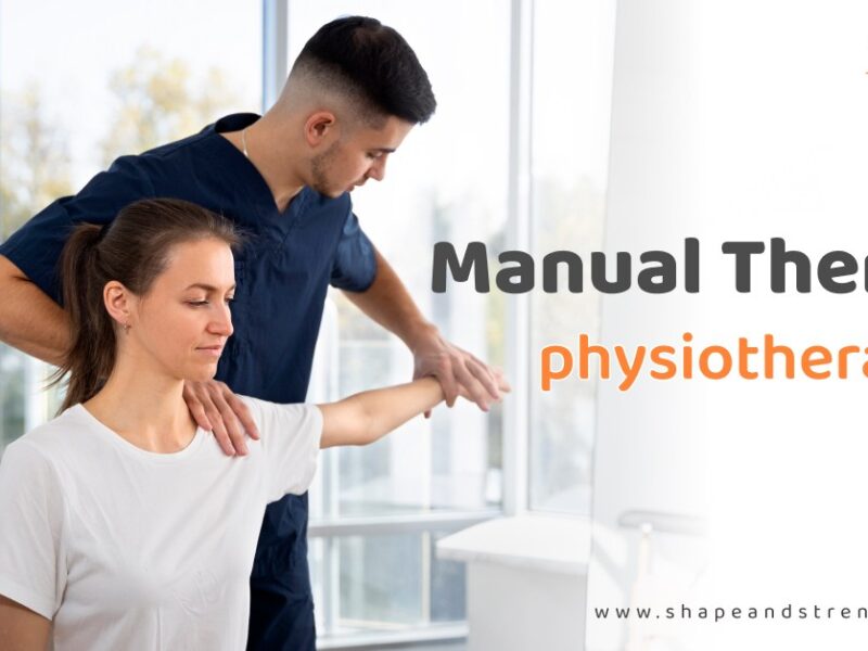 Manual Therapy Physiotherapy: What It Is and How It Helps with Pain Relief and Mobility