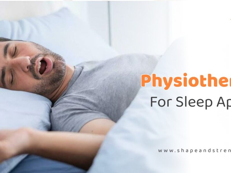 Physiotherapy For Sleep Apnea | How Physiotherapy Improves Breathing and Sleep Quality